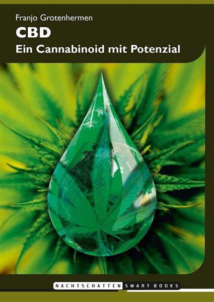 "CBD - Ein Cannabinoid mit Potenzial"-Franjo Grotenhermen